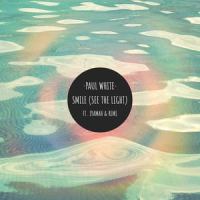 Smile(See the Light)_Paul White,Iyamah,Remi