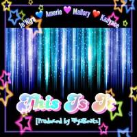 This Is It(feat. Je'Niya, Amerie, Mallory & Kadynce)_Ldc1,Je'Niya,Amerie,Mallory,Kadynce