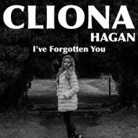 I've Forgotten You_Cliona Hagan