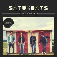 Saturdays_Stereo Bullets