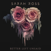 Better Left Unsaid_Sarah Ross