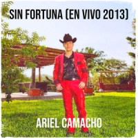 Sin Fortuna (En Vivo 2013)_Ariel Camacho