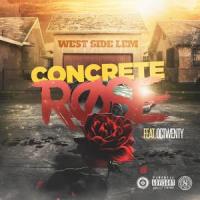 Concrete Rose(feat. Octwenty & LEM)_WEST SIDE LEM,OCTWENTY,Lem