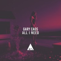 All I Need_Gary Caos