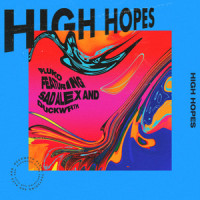 High Hopes_pluko,sad alex,DUCKWRTH
