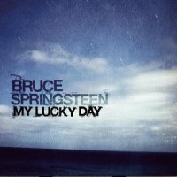 My Lucky Day_Bruce Springsteen
