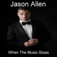 When The Music Stops_Jason Allen