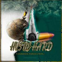Hustle Hard(feat. Tigress & Prym J)_P ChunkRose,Tigress,Prym J
