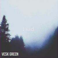 i sad._VESK GREEN 青菜