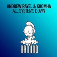 All Systems Down_Andrew Rayel,Khomha
