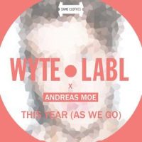 This Year_WYTE LABL,Andreas Moe