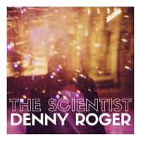 The Scientist_Denny Roger