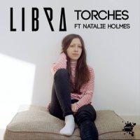 Torches ft Natalie Holmes_Libra,Natalie Holmes
