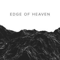Edge of Heaven_River Valley Worship,Ryan Williams,Evan John