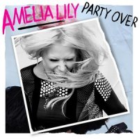 Party Over_Amelia Lily