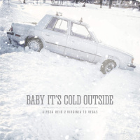 Baby It's Cold Outside_Virginia To Vegas,Alyssa Reid