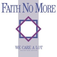 We Care a Lot_Faith No More