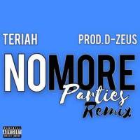 No More Parties_Coi Leray,D-Zeus,Teriah,Davida Williams