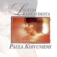 Ollut en rakkaudestas osaton - In This Life_Paula Koivuniemi