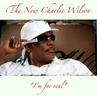 I'm for Real (Assign)_Charlie Wilson