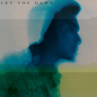 Let You Down_GARETH FERNANDEZ,Howard Chan