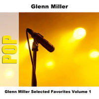 My Melancholy Baby - Original_Glenn Miller