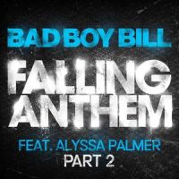 Falling Anthem(feat. Alyssa Palmer)_Bad Boy Bill,Alyssa Palmer