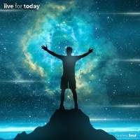 Live for Today_Fearless Soul
