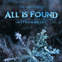 All Is Found_Sarah Brooks,Kristen Anderson-Lopez,Robert Lopez