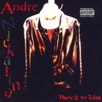 These R the Tales_Andre Nickatina