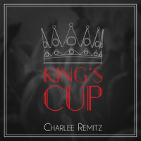 King's Cup_Charlee Remitz