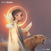 Shine Brave(feat. Saul City)_Fearless Soul,Saul City