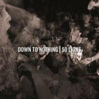 When My World Turns Cold_Down To Nothing,50 Lions