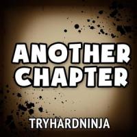 Another Chapter(feat. Nina Zeitlin)_TryHardNinja,Nina Zeitlin