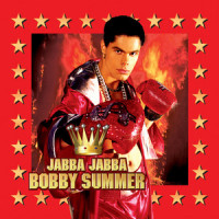 Jabba Jabba_Bobby Summer