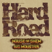 Hard Road_House Of Shem,Big Mountain