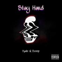 Stay Hard_Kado,Scoop