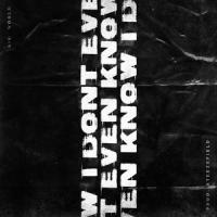 I Don't Even Know_Sik World