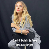 Mashup Turkish_Dari,dahin,Arëz