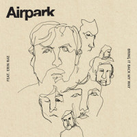 Bring It Back My Way_Airpark,Erin Rae,Michael Ford Jr