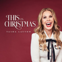 O Holy Night_Tasha Layton,Placide Cappeau,Adolphe Adam