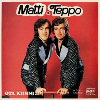 Kaukana niin olet_Matti Ja Teppo