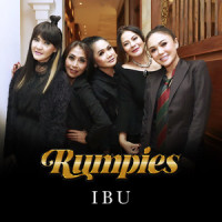 Ibu - Rumpies_Yuni Shara,Trie Utami,Vina Panduwinata,Ita Purnamasari,Memes