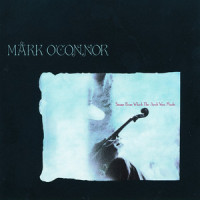 Stone From Which The Arch Was Made_Mark O’Connor,John Barlow Jarvis,Mark O'Connor