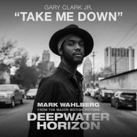 Take Me Down_Gary Clark Jr.