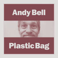 Plastic Bag_Andy Bell