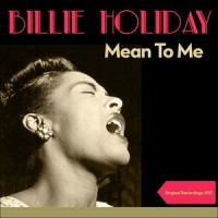 He Ain't Got Rhythm_Billie Holiday,Teddy Wilson Orchestra
