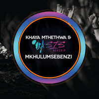 Mkhulumsebenzi_Khaya Mthethwa,Oasis Worship