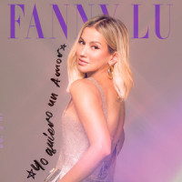 Yo Quiero Un Amor_Fanny Lu