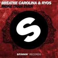 More Than Ever_Breathe Carolina,Ryos